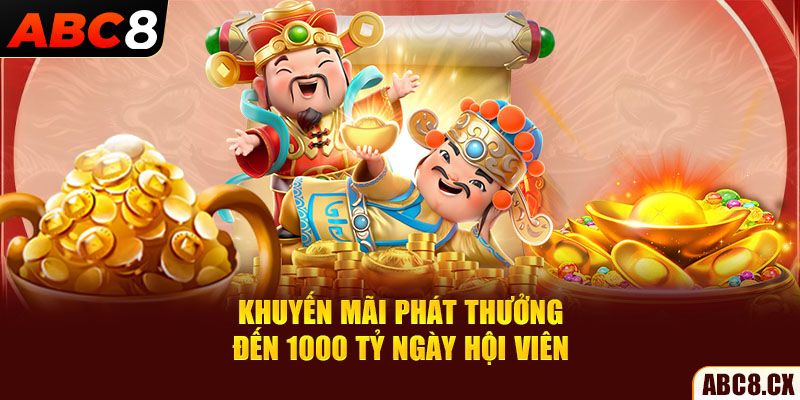 Khuyến mãi phát thưởng đến 1000 tỷ ngày hội viên